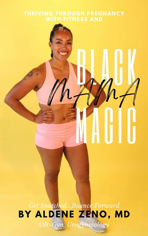 Thriving through Pregnancy with Fitness and Black Mama Magic